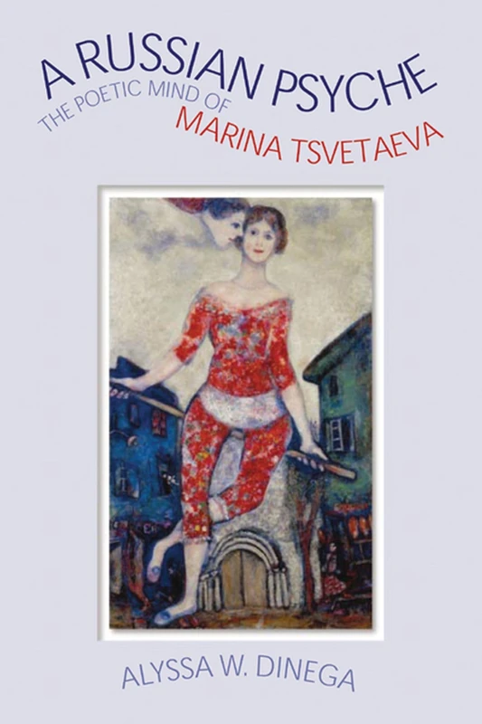 A Russian Psyche: The Poetic Mind of Marina Tsvetaeva - Image 1