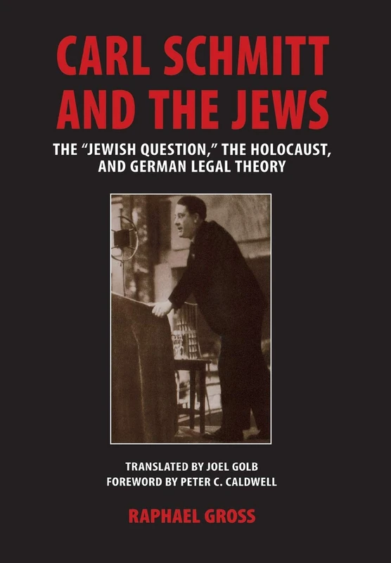 Carl Schmitt and the Jews: The "Jewish Question, " the Holocaust, and German Legal Theory (George L. Mosse Series in Modern European Cultural and ... of European Culture, Sexuality, and Ideas) - Image 1