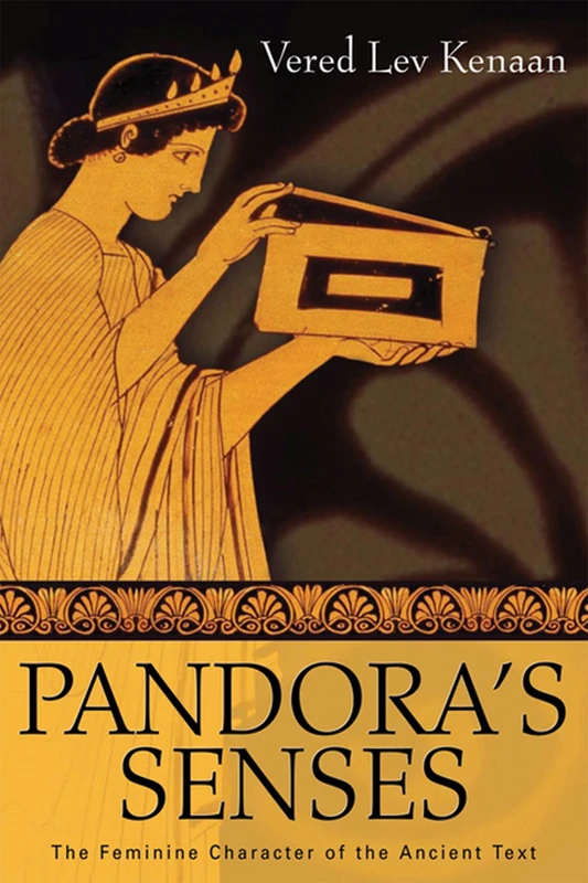 Pandora's Senses: The Feminine Character of the Ancient Text (Wisconsin Studies in Classics) - Image 1