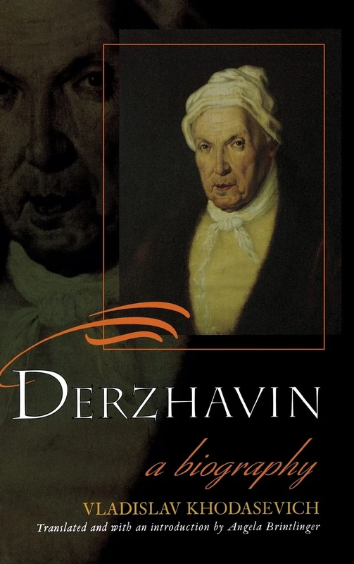 Derzhavin: A Biography (Publications of the Wisconsin Center for Pushkin Studies)