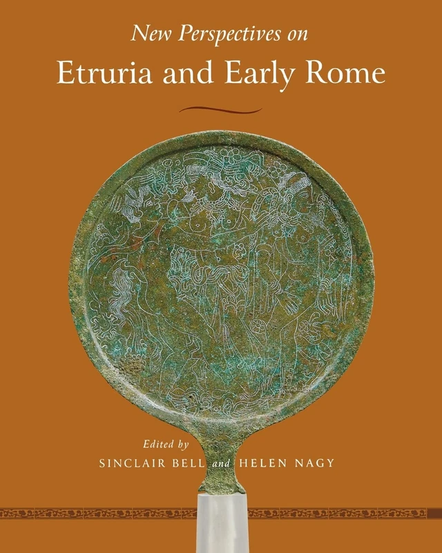 New Perspectives on Etruria and Early Rome (Wisconsin Studies in Classics): In Honor of Richard Daniel de Puma