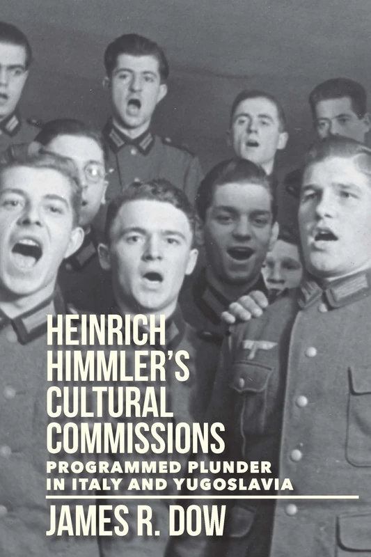 Heinrich Himmler's Cultural Commissions: Programmed Plunder in Italy and Yugoslavia - Image 1