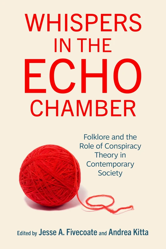 Whispers in the Echo Chamber: Folklore and the Role of Conspiracy Theory in Contemporary Society - Image 1