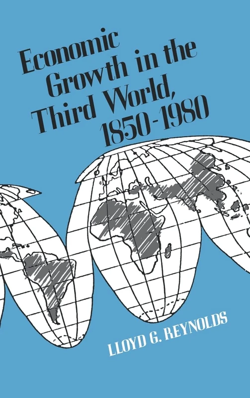 Economic Growth in the Third World – 1850–1980 (Economic Growth Center Publications)