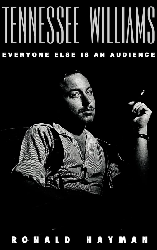 Tennessee Williams – Everyone Else is an Audience