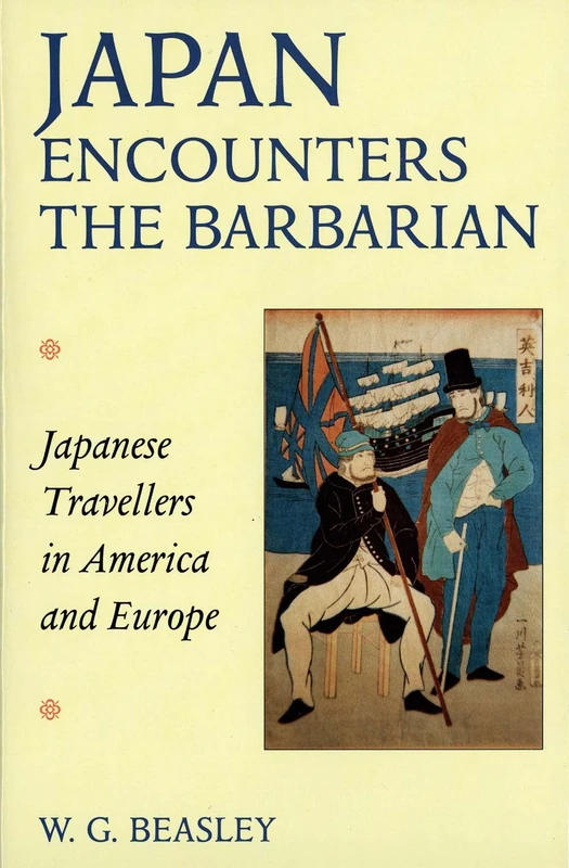 Japan Encounters the Barbarian – Japanese Travellers in America and Europe - Image 1