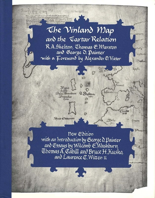 The Vinland Map & the Tartar Relation: New Edition