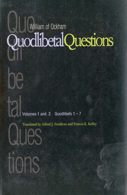 Quodlibetal Questions: Volumes 1 and 2, Quodlibets 1-7 (Yale Library of Medieval Philosophy Series)