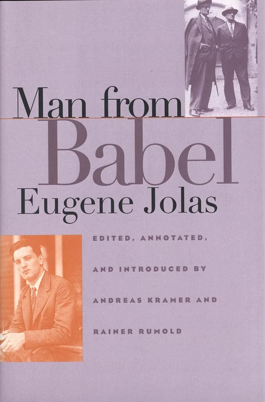 Man From Babel – Eugene Jolas (Henry McBride Series in Modernism and Modernity)