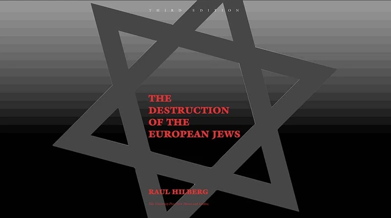 The Destruction of the European Jews - Yale University Press