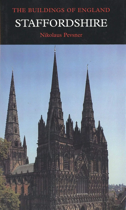 Staffordshire (Pevsner Architectural Guides) - Yale University Press - Image 1