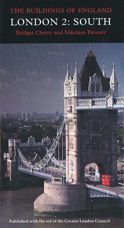 London 2: South (Pevsner Architectural Guides: Buildings of England)