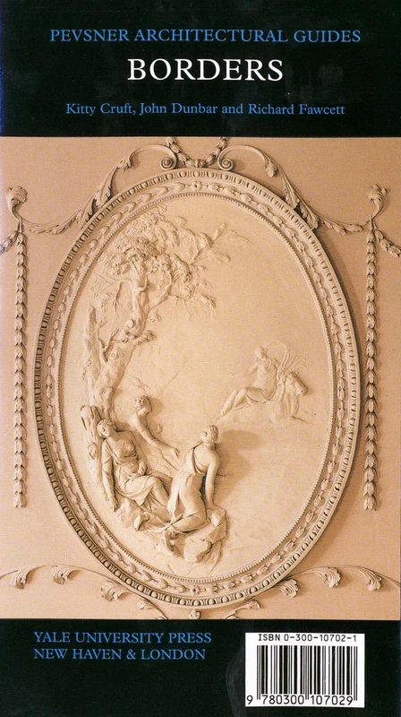 Borders – The Buildings of Scotland Series (Pevsner Architectural Guides: Buildings of Scotland)