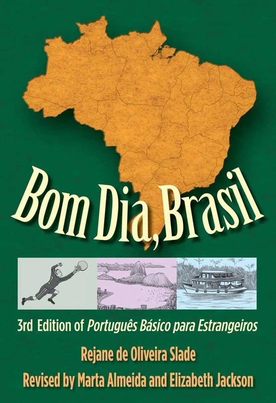Bom Dia, Brasil: 3a Edicao De Portugues Basico: 3rd Edition of Português Básico para Estrangeiros