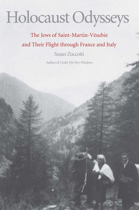 Holocaust Odysseys: The Jews of Saint-Martin-Vesubie and Their Flight Through France and Italy - Image 1