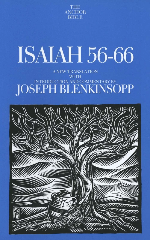 Isaiah 56-66 (Anchor Bible Commentaries): A New Translation with Introduction and Commentary: 19B (The Anchor Yale Bible Commentaries)