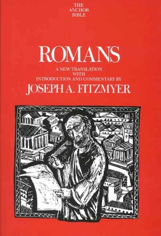 Romans (Anchor Bible Commentaries) (The Anchor Yale Bible Commentaries)