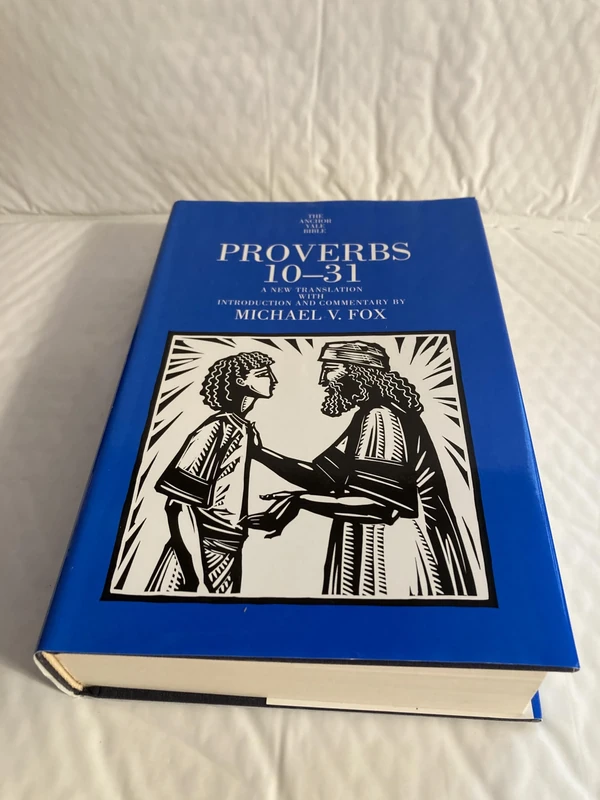 Proverbs 10-31 (Anchor Yale Bible Commentaries) (Anchor Bible Commentary (YUP))