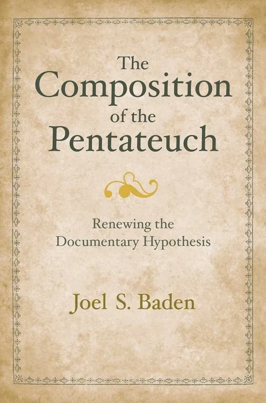 The Composition of the Pentateuch: Renewing the Documentary Hypothesis (Anchor Bible Reference) (The Anchor Yale Bible Reference Library)