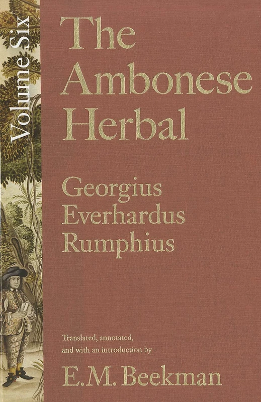The Ambonese Herbal, Volume 6: Species List and Indexes for Volumes 1-5