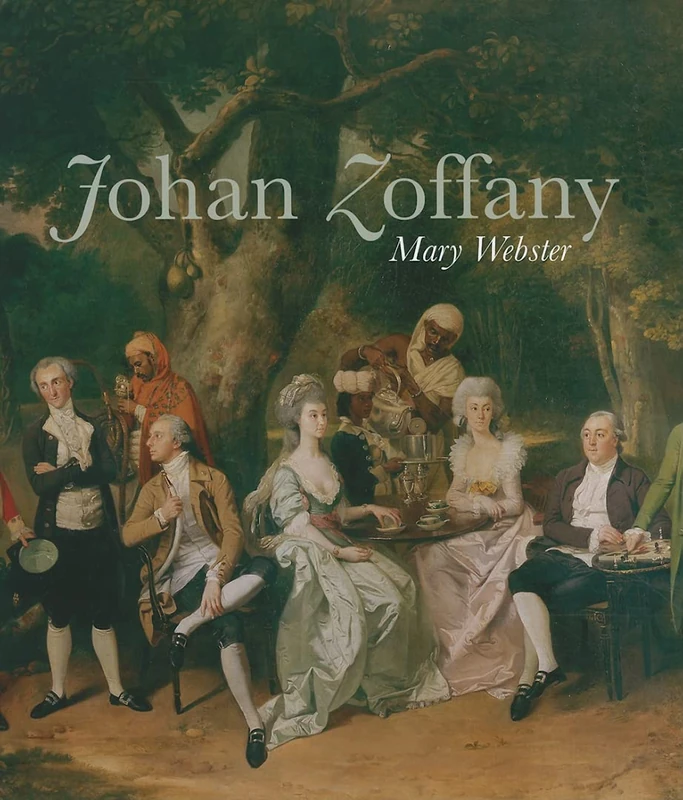 Johan Zoffany: 1733-1810 (Paul Mellon Centre for Studies in British Art)