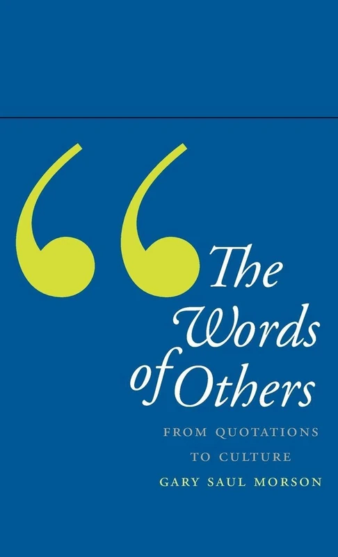 The Words of Others: From Quotations to Culture