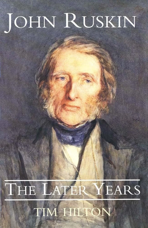 John Ruskin – The Later Years