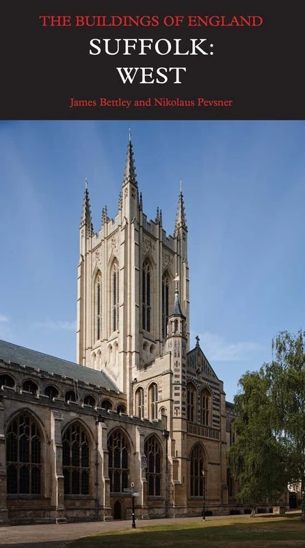 Suffolk: West: The Buildings of England (Pevsner Architectural Guides) (Pevsner Architectural Guides: Buildings of England)