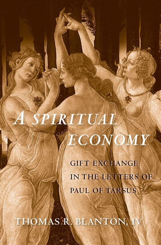 A Spiritual Economy: Gift Exchange in the Letters of Paul of Tarsus (Synkrisis) - Image 1