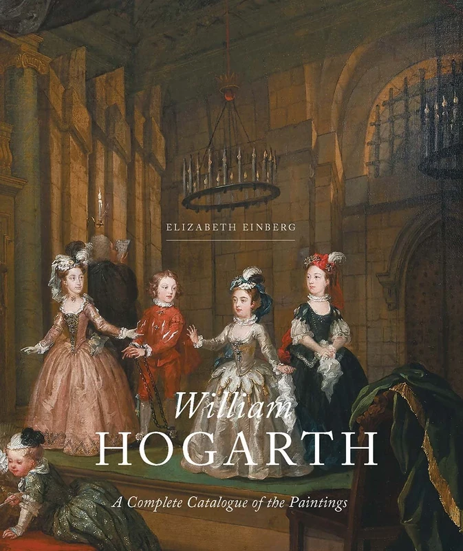 William Hogarth: A Complete Catalogue of the Paintings (The Paul Mellon Centre for Studies in British Art) (The Association of Human Rights Institutes series)