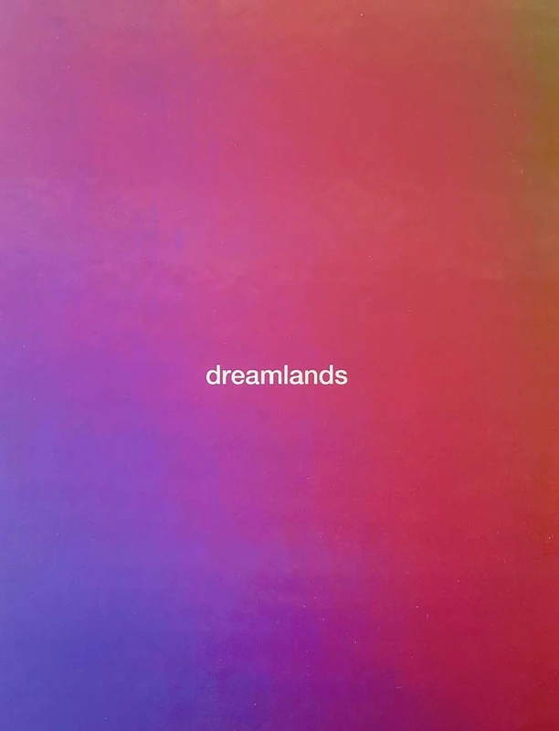 Dreamlands: Immersive Cinema and Art, 1905--2016 (Bioethics)