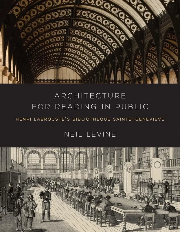 Architecture for Reading in Public: Henri Labrouste's Bibliotheque Sainte-Genevieve - Image 1