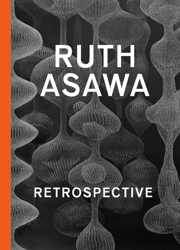 Ruth Asawa: Retrospective