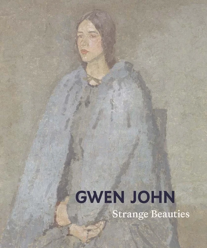 Gwen John: Strange Beauties
