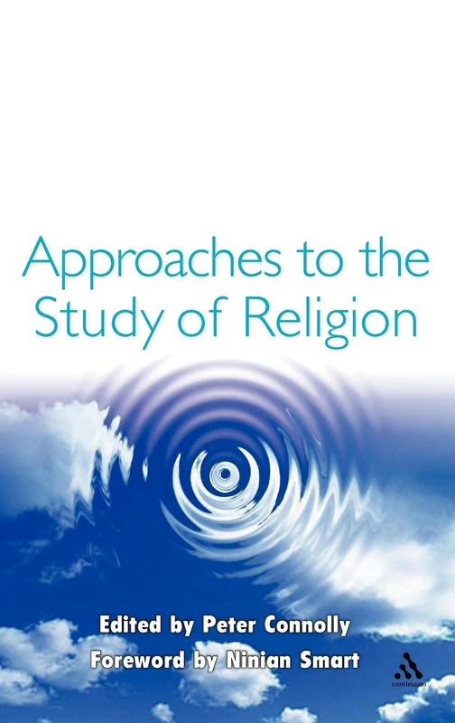 Approaches to the Study of Religion - Continuum Textbook