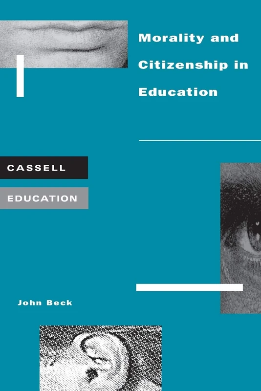 Morality and Citizenship in Education (Cassell Education)