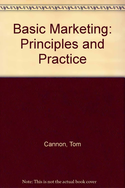 Basic Marketing: Principles and Practice