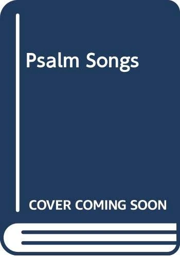 Psalm Songs