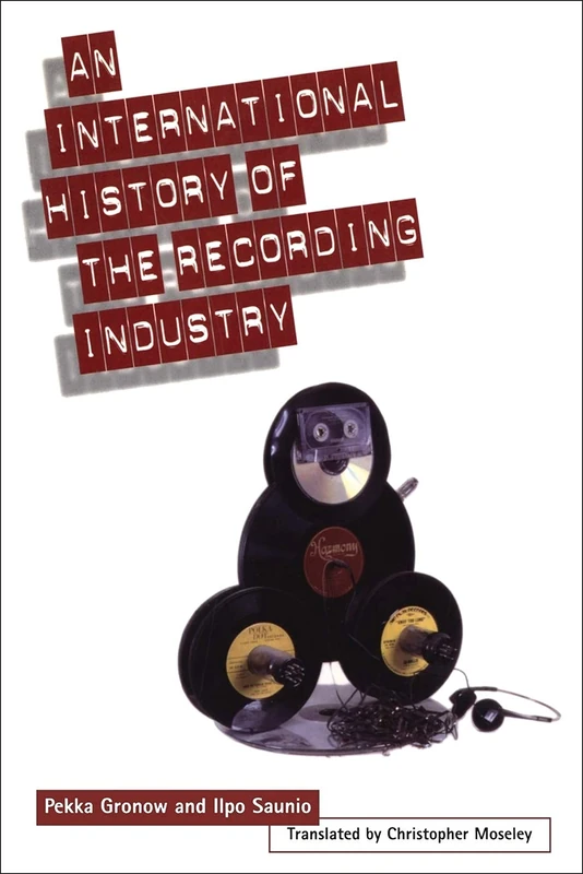 An International History of the Recording Industry