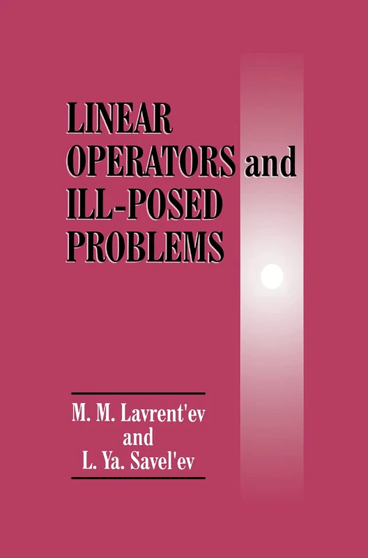 Linear Operators and Ill-Posed Problems