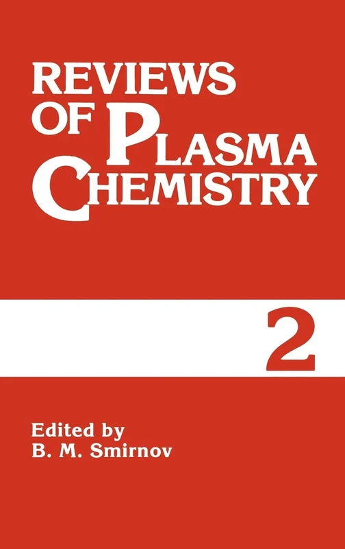 Springer - Reviews of Plasma Chemistry: Volume 2 - Science Book