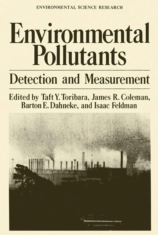 Environmental Pollutants: Detection and Measurement: 13 (Environmental Science Research, 13)