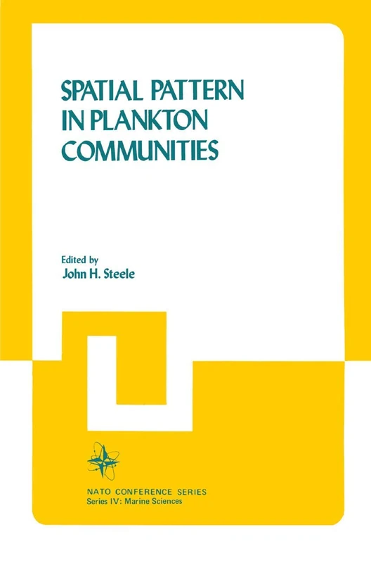 Spatial Pattern in Plankton Communities: 3 (Nato Conference Series, 3)