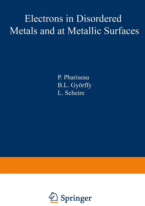 Electrons in Disordered Metals and at Metallic Surfaces: NATO Asi Series B, Physics: 42 (NATO Science Series B:, 42)