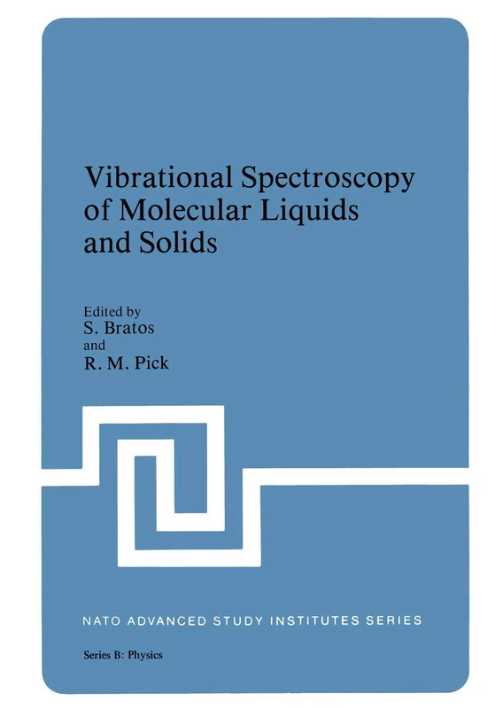 Vibrational Spectroscopy of Molecular Liquids and Solids: 56 (Nato ASI Subseries B:, 56)