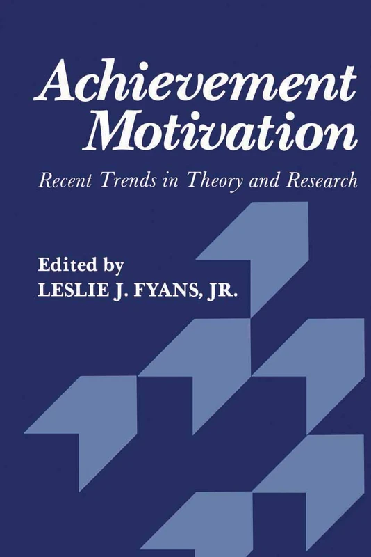 Springer - Achievement Motivation: Recent Trends in Theory