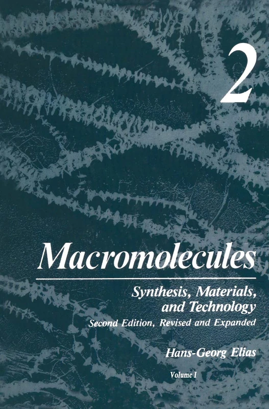 Macromolecules: Volume 2: Synthesis, Materials, and Technology: 002