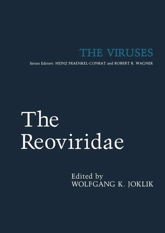 The Reoviridae (The Viruses)