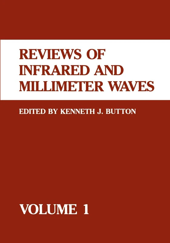 Reviews of Infrared and Millimeter Waves: Volume 1: 001