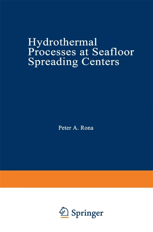 Hydrothermal Processes at Seafloor Spreading Centers: 12 (Nato Conference Series, 12)